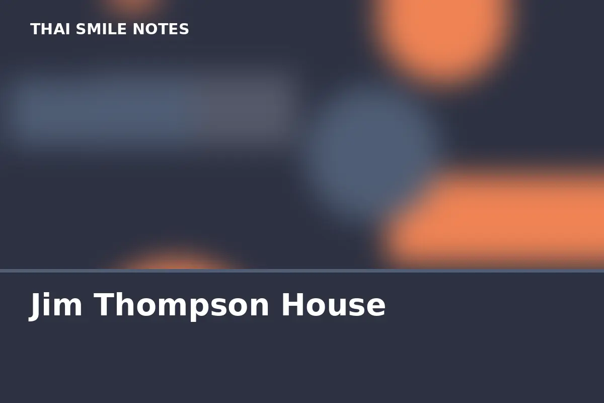 Jim Thompson House